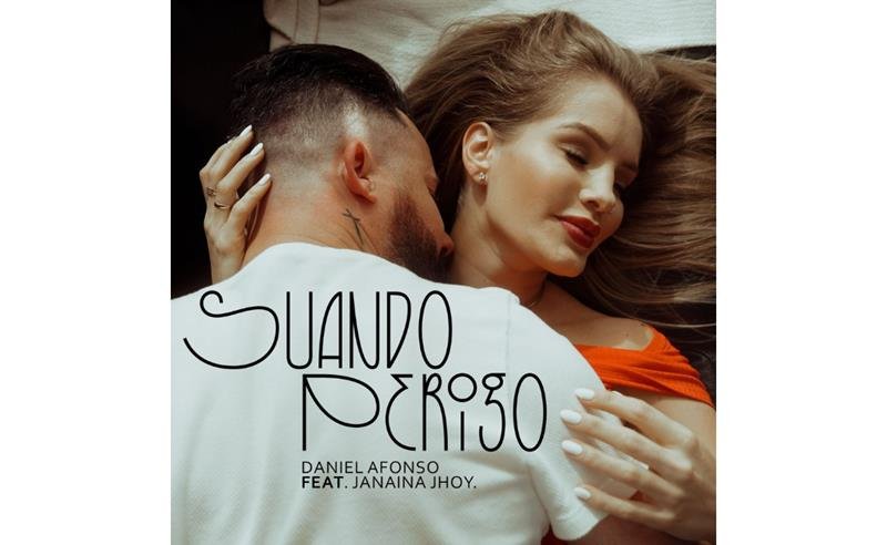 Daniel Afonso lança “Suando Perigo” em parceria com a cantora Janaina Jhoy